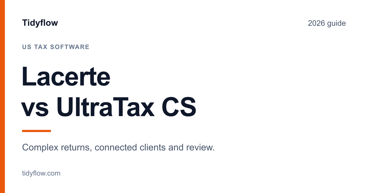 Lacerte vs UltraTax CS: Complex Returns and Review (2026)